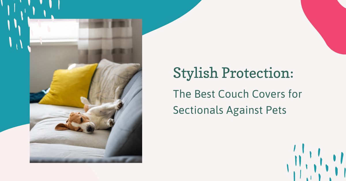 Couch Covers for Sectionals Against Pets